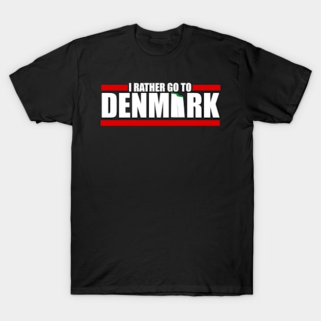 Ich gehe lieber nach Dänemark T-Shirt by schuhboutique-finke